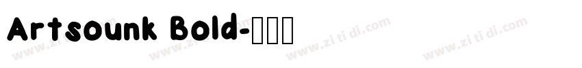 Artsounk Bold字体转换